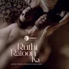 About Ruthi Ratoon Ka Song