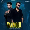 About Yaarhood Song