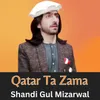 About Qatar Ta Zama Song