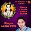 About Gauan Charda Sohna Balaka Song