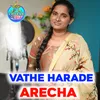 Vathe Harade Arecha