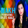 About Makh Rawarwa Song