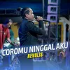 Coromu Ninggal Aku