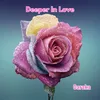 About Deeper In Love Song
