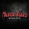 About Mundo Louco Song