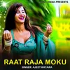 Raat Raja Moku