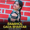 Ramjhol Gada Bhartar