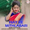 Hay Re Mithlabari