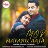 About Mor Mayaru Aaja Song