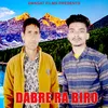 About Dabre Ra Biro Song