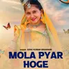 Mola Pyar Hoge