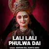 About Lali Lali Phulwa Dai Song