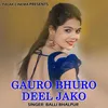 Gauro Bhuro Deel Jako