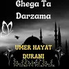About Ghega Ta Darzama Song