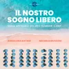 About IL NOSTRO SOGNO LIBERO Song