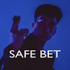About Safe Bet Song