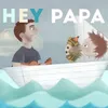 About Hey Papa Song