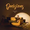 About Decisions Song