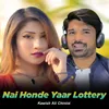 About Nai Honde Yaar Lottery Song