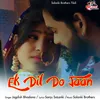 About Ek Dil Do Jaan Song