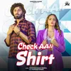 About Check Aali Shirt Song