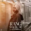 About Rang Malak De Song