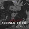 About Sema Gibi Song