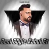 About Beni Böyle Kabul Et Song