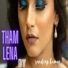About THAM LENA Song