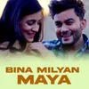 About BIN MILYAN MAYA Song