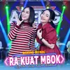 About Ra Kuat Mbok Song