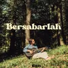 Bersabarlah