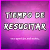 Tiempo de Resucitar