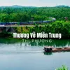 About Thương Về Miền Trung Song