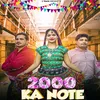 About 2000 Ka Note Song