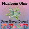 About Mazloom Olas Song