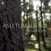 About Asu Tumale Roi Song