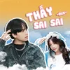 About Thấy Sai Sai Song