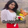 Ohool Galak Sarai Phool