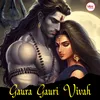 About Gaura Gauri Vivah Song