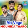About Ma Vego Mounnika Tharo Song