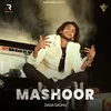 About Mashoor Song