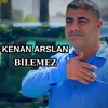 About Bilemez Song