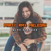 PARTY RMX MELEDAK