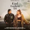 About Gal Gabru Di Song
