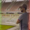 About Amore Pazzo Song