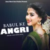 Babul Ke Angri