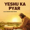 About Yeshu Ka Pyar Song