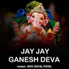 About Jay Jay Ganesh Deva Song