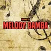 MELODY BAMBA